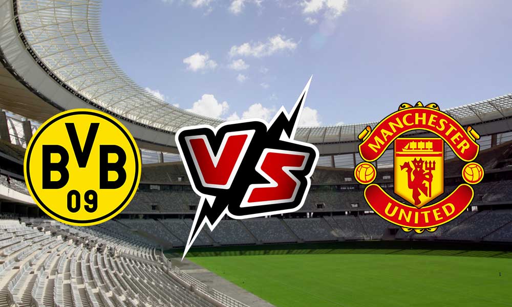 Borussia Dortmund vs Manchester United Live