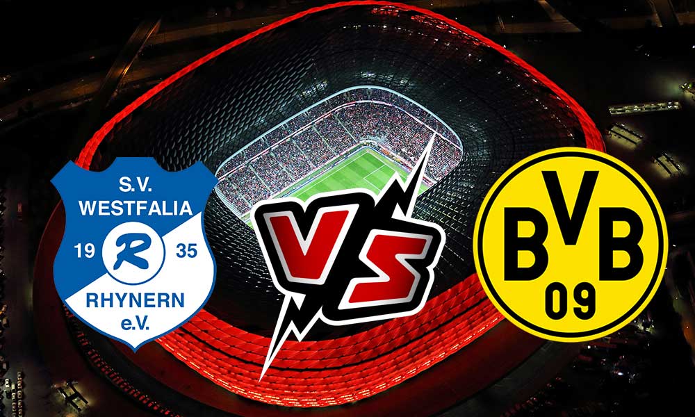 Westfalia Rhynern vs Borussia Dortmund Live