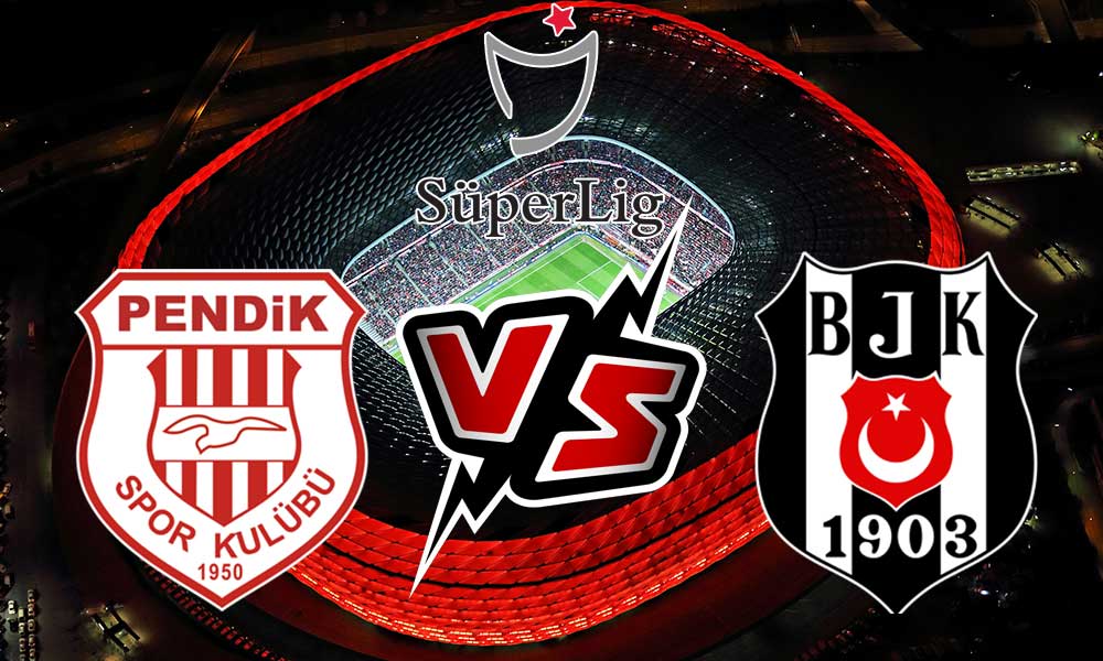 Beşiktaş vs Pendikspor Live
