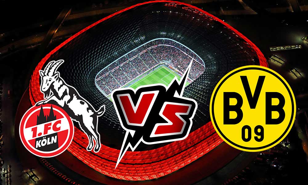 Borussia Dortmund vs Köln Live