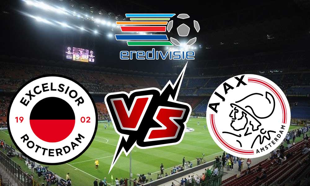 Excelsior vs Ajax Live