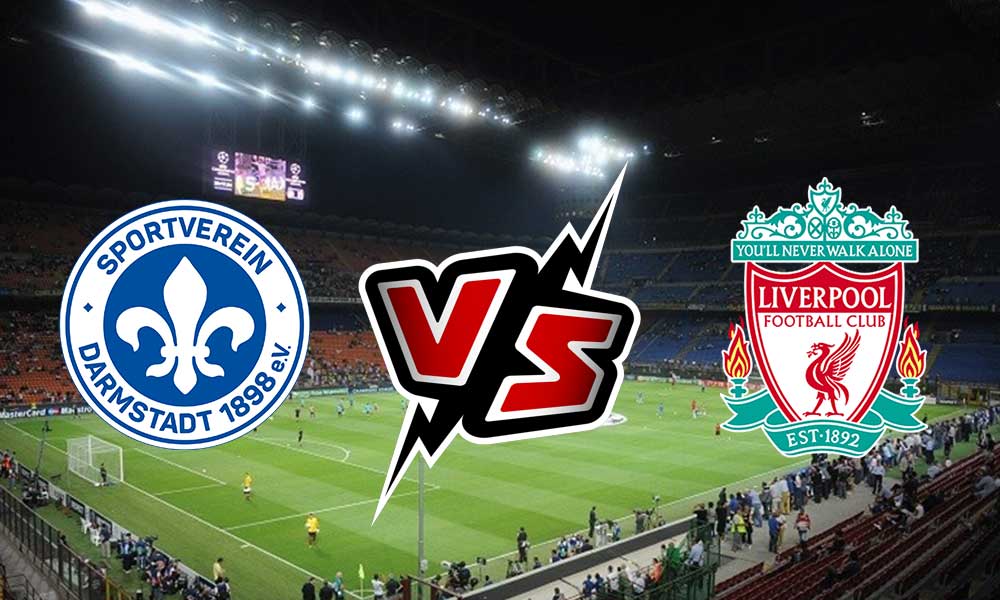 Liverpool vs Darmstadt 98 Live