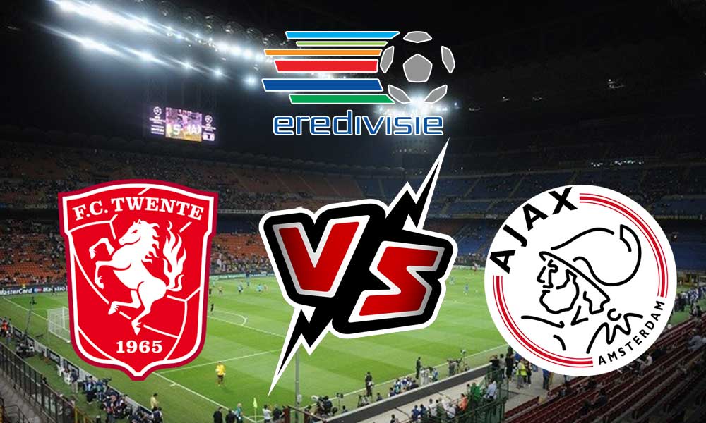 Twente vs Ajax Live