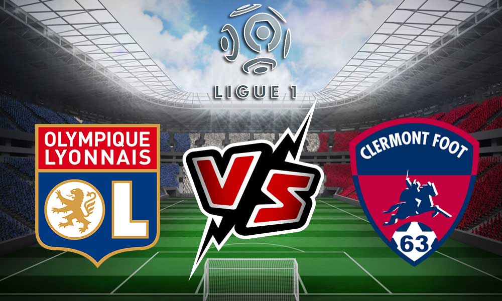 Olympique Lyonnais vs Clermont Live