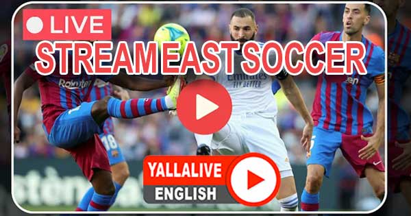 Stream East Soccer