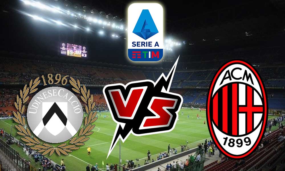 Udinese vs Milan Live