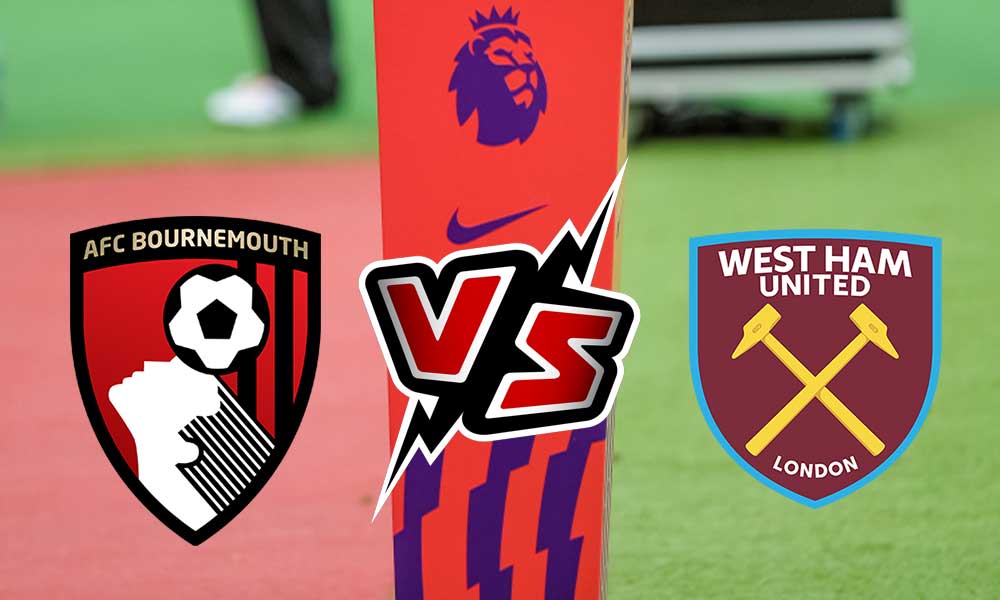 West Ham United vs AFC Bournemouth Live