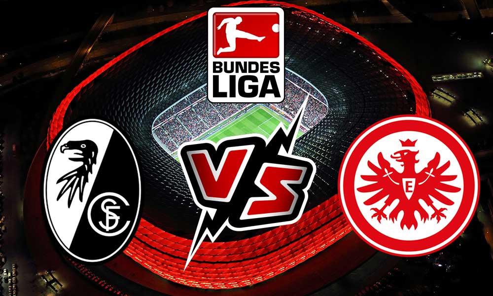 Freiburg vs Eintracht Frankfurt Live