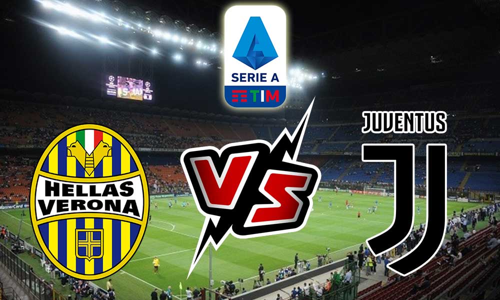 Hellas Verona vs Juventus Live