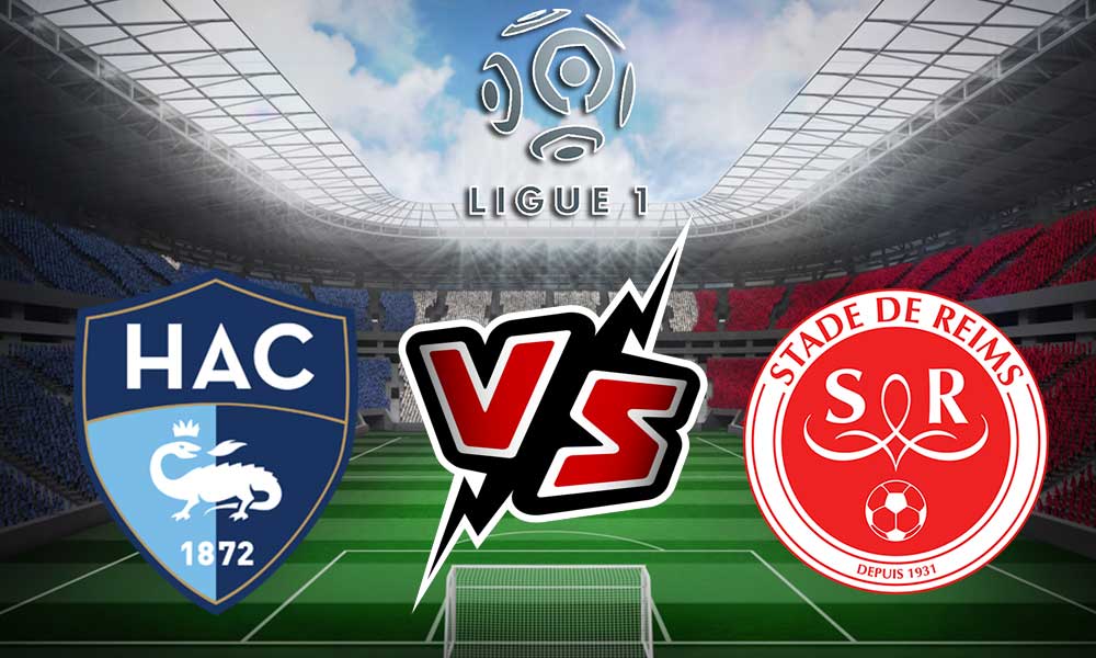 Le Havre vs Reims Live