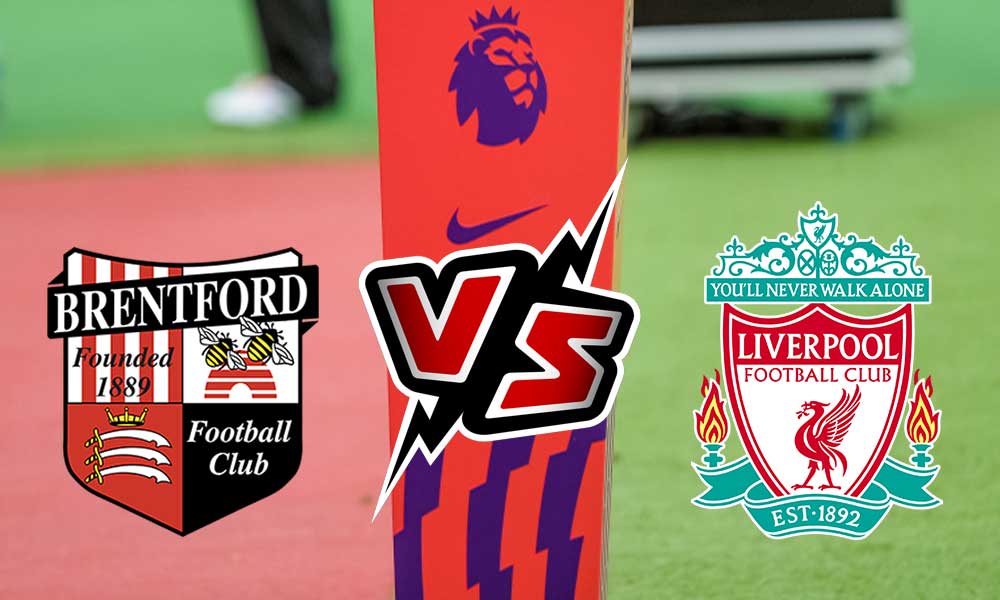 Liverpool vs Brentford Live