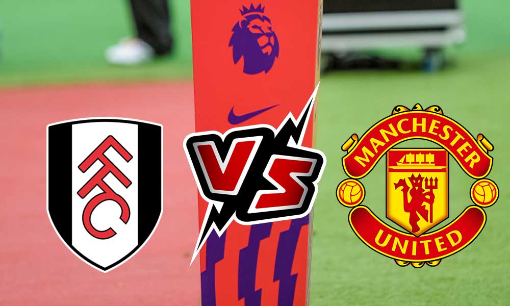 Manchester United vs Fulham Live