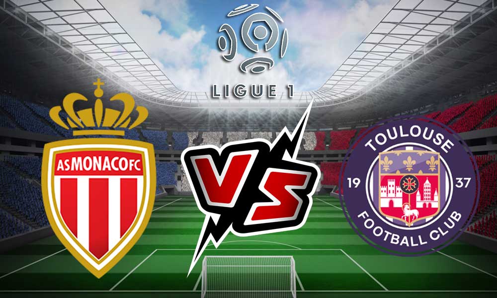 Monaco vs Toulouse Live