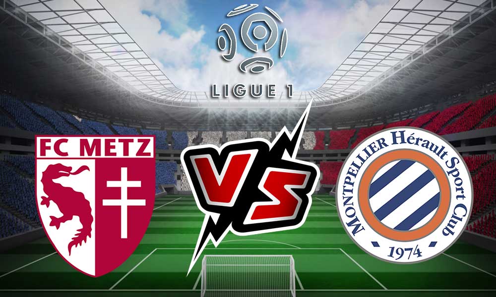 Montpellier vs Metz Live