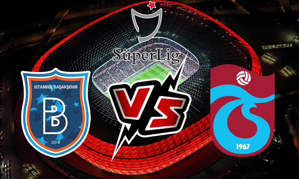 Trabzonspor vs İstanbul Başakşehir Live