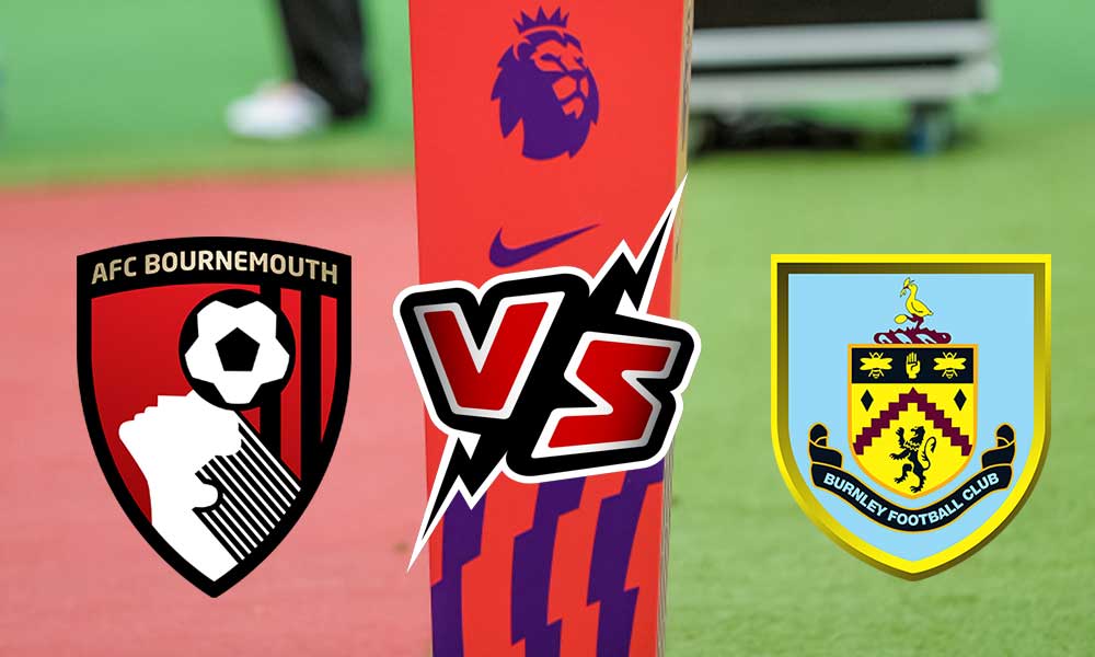 Burnley vs AFC Bournemouth Live