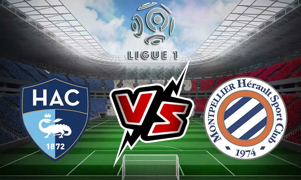 Le Havre vs Montpellier Live