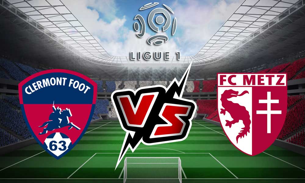 Metz vs Clermont Live