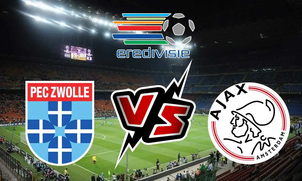 PEC Zwolle vs Ajax Live