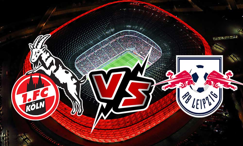 RB Leipzig vs Köln Live