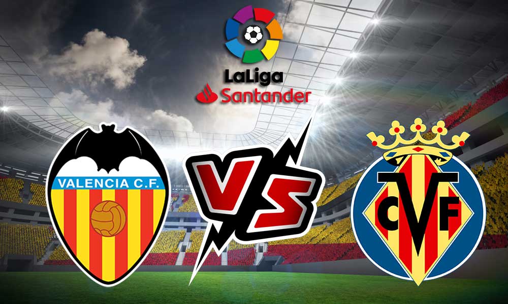 Villarreal vs Valencia Live