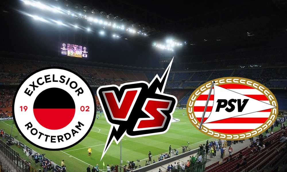 PSV vs Excelsior Live