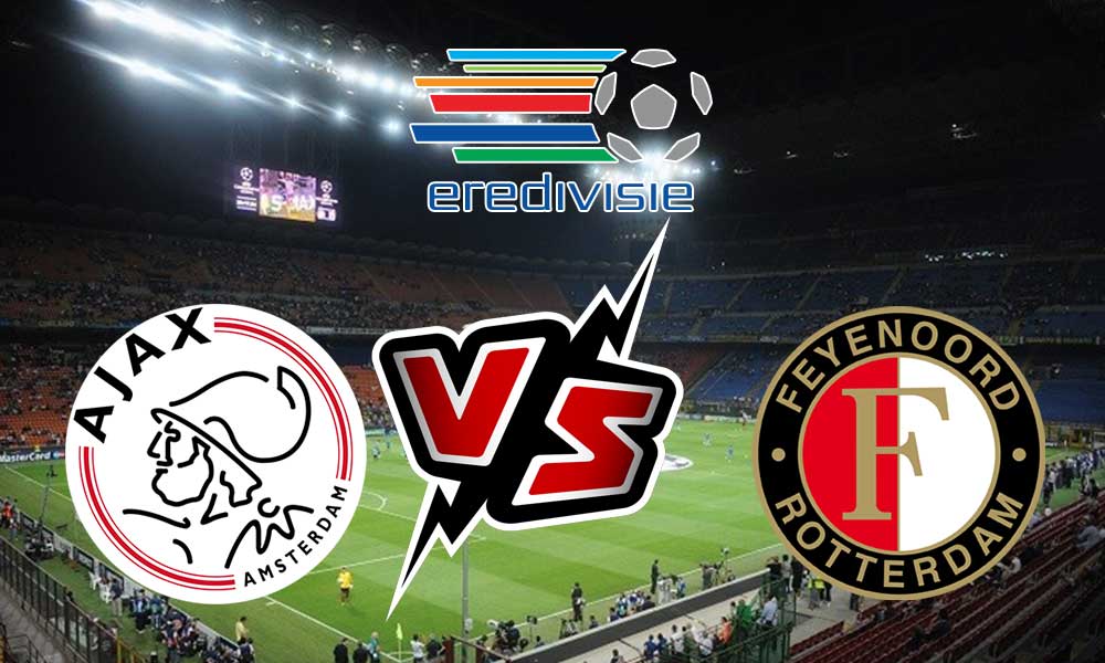 Feyenoord vs Ajax Live